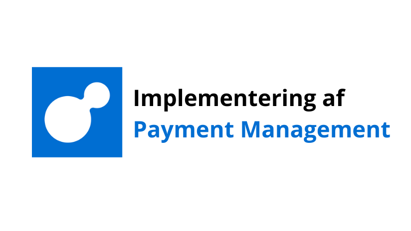Implementering af Continia Payment Management 365