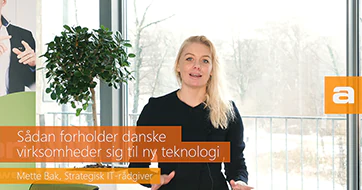 Sådan forholder danske virksomheder sig til ny teknologi